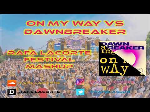 Axwell & Ingrosso vs Tiestö - On my way vs Dawnbreaker (Rafa Lacorte Festival mashup)