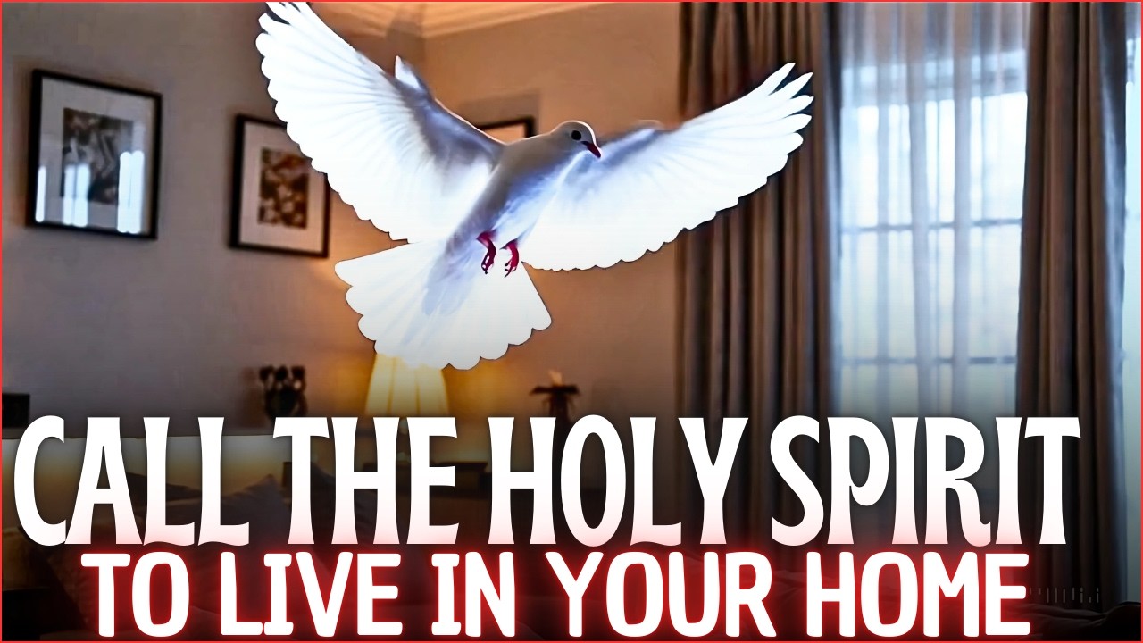 🕊️INVITE THE HOLY SPIRIT TO LIVE IN YOUR HOME🏠 - PROTECTION, HEALING AND DELIVERANCE🙏