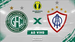 🔴 GUARANI X ITABAIANA | 19/04/26 - CAMPEONATO BRASILEIRO SÉRIE C 2026 - [AO VIVO]