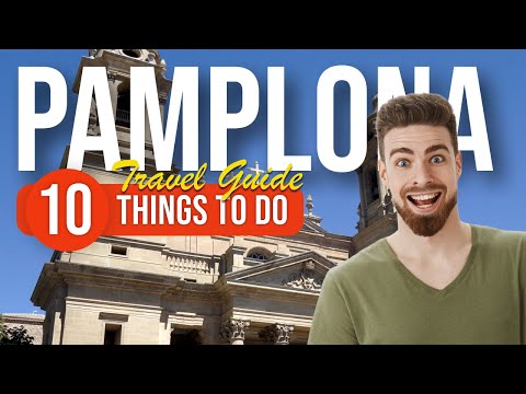 TOP 10 Things to do in Pamplona, Spain 2023!