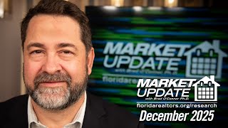 Florida Realtors® Florida Housing Market Update: December 2025