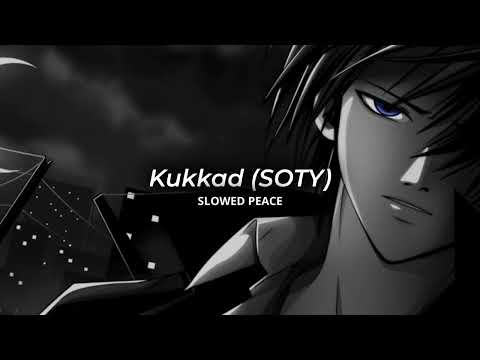 Kukkad - Student of The Year (Perfect Slowed) | Reverb (Bonus)