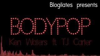 Ken Waters/Blogilates - BODYPOP (ft. TJ Carter) (Lyrics) [HD]