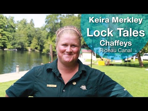 Lock Tales - Chaffeys - Rideau Canal