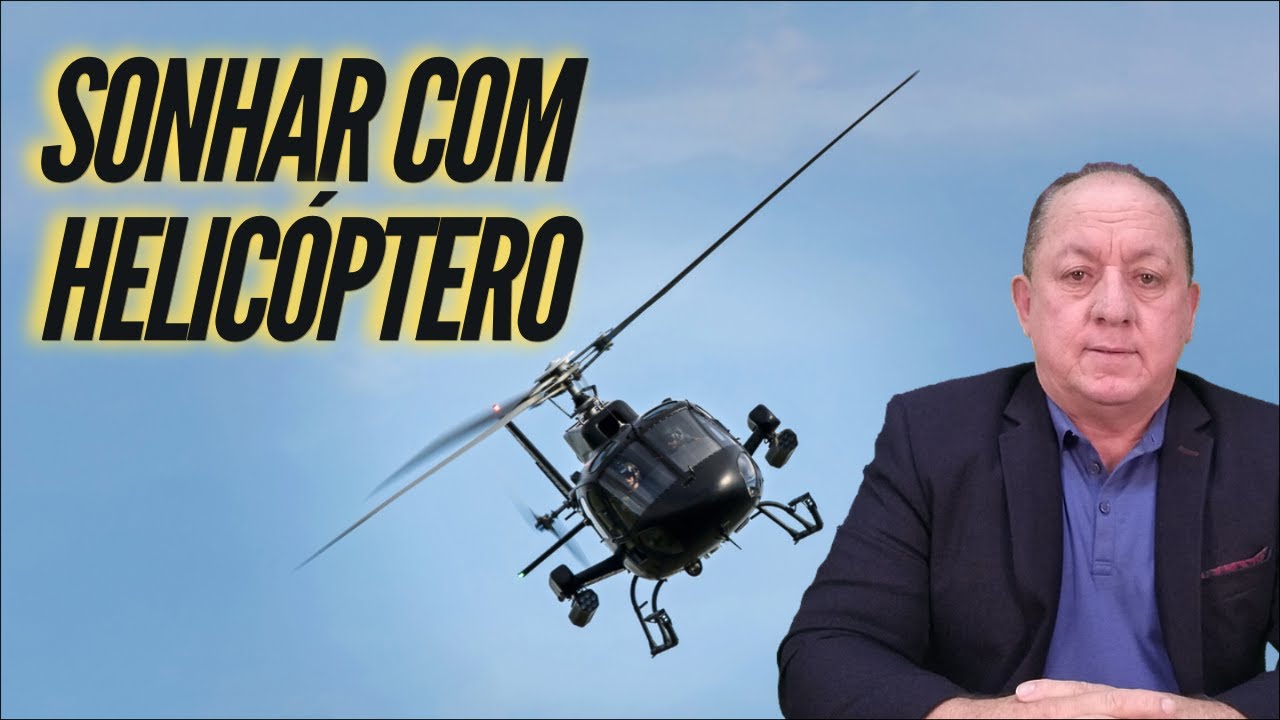O QUE SIGNIFICA SONHAR COM HELICÓPTERO