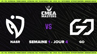 EMEA Masters Summer 2023 - Group D4 - NASR vs GO