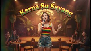 Download lagu KARNA SU SAYANG || REGGAE COVER mp3 Download lagu KARNA SU SAYANG || REGGAE COVER mp3