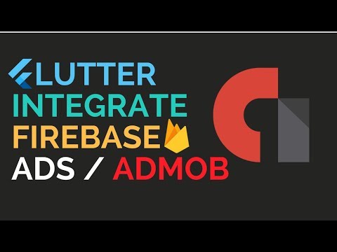 Flutter: Integrate Ads | Create Admob Account | Firebase Admob | 1.2