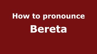 How to pronounce Bereta