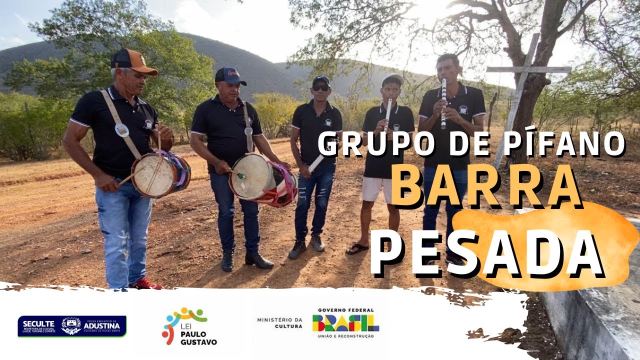 Grupo de Pífano Barra Pesada | Lei Paulo Gustavo