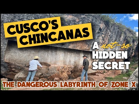 Cusco's Chincanas, A Not-So-Hidden Secret, Part 2: Zone X
