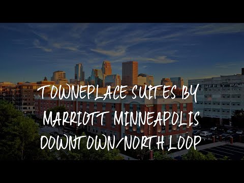 TownePlace Suites by Marriott Minneapolis Downtown/North Loop Review - Minneapolis , United States o