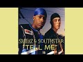 Smiles Southstar Tell Me
