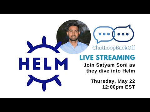 ChatLoopBackOff Episode 58 (​Helm)