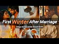 How To Survive Your First Winter After Marriage Expert Talks