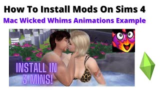 How To Install Wicked Whims Animations On Mac For Sims 4 | 2023 Fast and Easy!