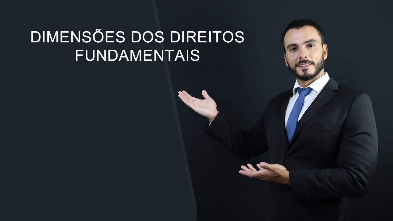 Direitos Fundamentais - DIMENSÕES | Primeira, Segunda, Terceira, Quarta e Quinta dimensões/gerações