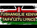 Tushangilie Kenya Taifa Letu Tukufu Patriotic Songs