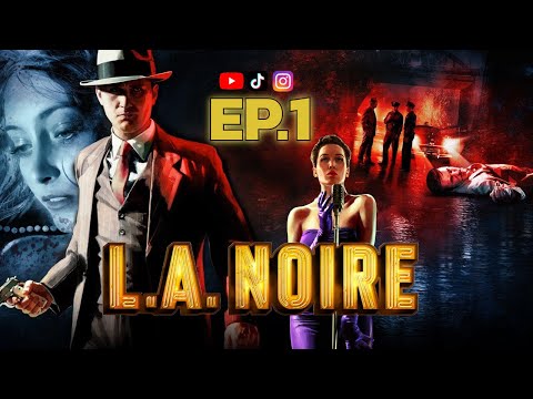 L.A. Noire EP1 || PC 1080p
