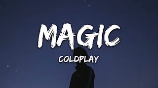 Coldplay - Magic (Lyrics)