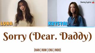 f(x) - Sorry (Dear.Daddy) [Luna &amp; Krystal] [Han/Rom/Eng/IndoSub]