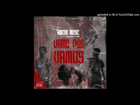 Kweno Music - Vamos Ke Vamos (Feat. Sargento MP) · O PORTAL DA ACTUALIDADE