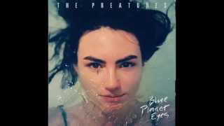The Preatures - Ordinary