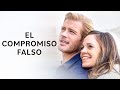 El Compromiso Falso Pelicula Completa En Espanol Romance Comedia Trevor Donovan