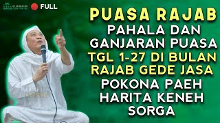 Download lagu 🔴》GANJARAN PAHALA PUASA RAJAB TANGGAL 1 - 27 | ABUYA UCI mp3