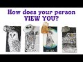 💏How does your person VIEW YOU? 🩷PICK A CARD 🎴Timeless Love Tarot Reading