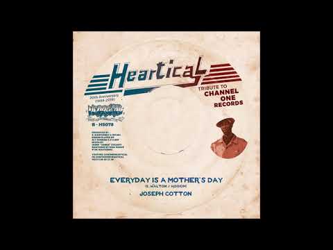 Joseph Cotton "Everyday Is A Mother's Day" (Ballistic Affair by Sly Dunbar & BDF) - Heartical Label