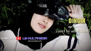 Download lagu DINGIN HAMDAN ATT(cover by melli kamil) cipt: iksan geak/Topo L mp3 Download lagu DINGIN HAMDAN ATT(cover by melli kamil) cipt: iksan geak/Topo L mp3