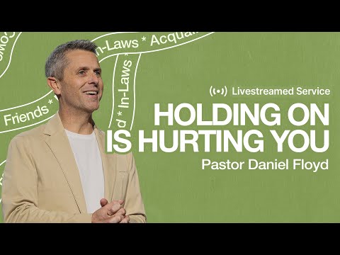 Gateway Church Live | “Holding on Is Hurting You” by Pastor Daniel Floyd | February 7–8