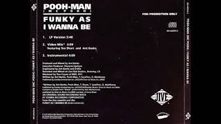 Pooh-Man - Funky As I Wanna Be (Video Mix)