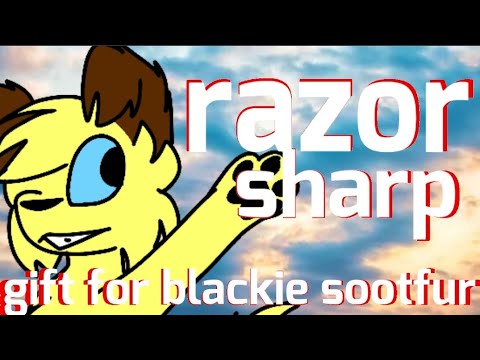 Razor Sharp || animation meme || gift for @BlackieSootfur