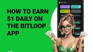 How To Earn Bitloop $1 Daily