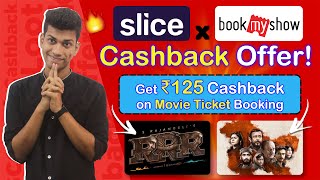 BookMyShow Movie Ticket Booking Offer - Get ₹125 Cashback | BMS Gift Card Offer - Slice BMS Cashback