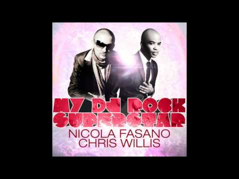 Nicola Fasano Feat. Chris Willis - My DJ Rock Superstar (Ido Shoam Remix)