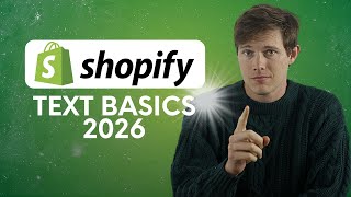 How to Manage Text in Shopify: Quick 2026 Guide