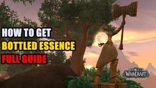 How to get Bottled Essence WoW