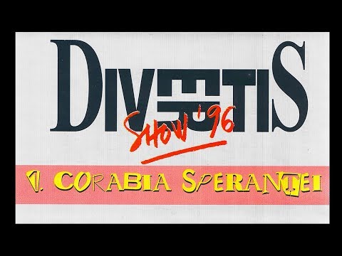 DIVERTIS Show '96 - 1. Corabia Speranţei / 1996