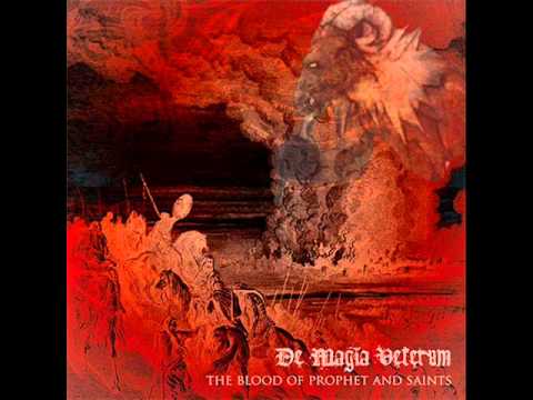 De Magia Veterum - The Blood Of Prophet And Saints