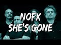 NOFX - She's Gone (Lyrics)