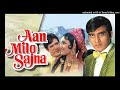 Ab Aan Milo Sajna