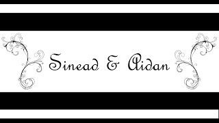 Sinead & Aidan's Wedding Video Highlight's