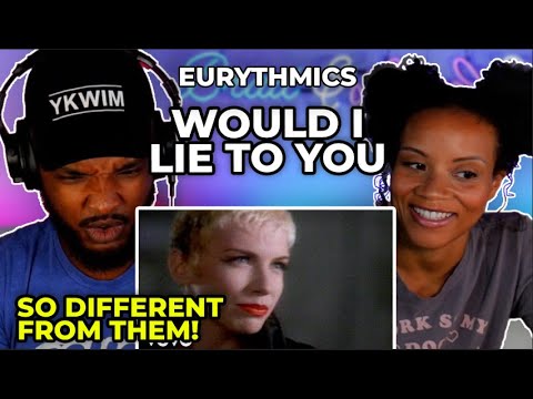 🎵 Eurythmics - Would I Lie To You REACTION