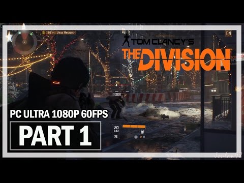 Tom Clancy's The Division Walkthrough Part 1 - Beta Gameplay PC Ultra Settings
