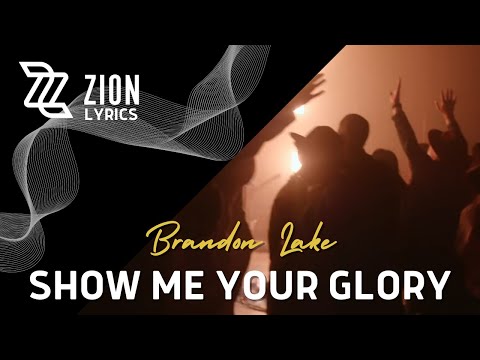 Show Me Your Glory