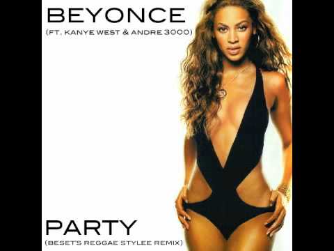 Beyonce - Party (ft. Kanye West & Andre 3000) (Beset's Reggae Stylee Remix)