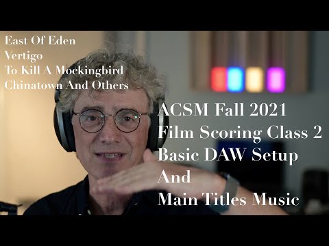 Film Scoring Class 2 Fall 2021